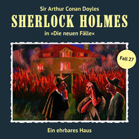 . Sherlock Holmes, Die neuen F?lle, Fall 27: Ein ehrbares Haus