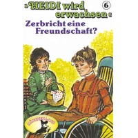 Rolf Ell. Heidi, Heidi wird erwachsen, Folge 6: Zerbricht eine Freundschaft?