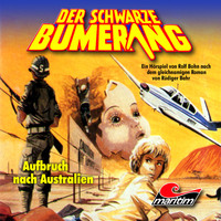 . Der schwarze Bumerang, Folge 1: Aufbruch nach Australien