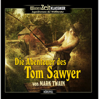 Марк Твен. Tom Sawyer - Die Abenteuer des Tom Sawyer