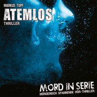 . Mord in Serie, Folge 10: Atemlos