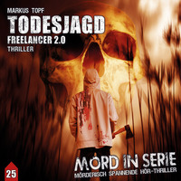 . Mord in Serie, Folge 25: Todesjagd - Freelancer 2.0