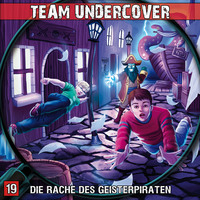 . Team Undercover, Folge 19: Die Rache des Geisterpiraten