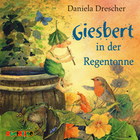 Daniela Drescher. Giesbert in der Regentonne