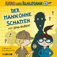 J?rg Hilbert. Der Mann ohne Schatten - Karo und Blaumann 2