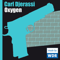 Carl  Djerassi. Oxygen