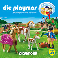 . Die Playmos - Das Original Playmobil H?rspiel, Folge 49: Sabotage auf dem Reiterhof