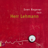 Sven  Regener. Herr Lehmann