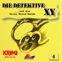Hans-Joachim Herwald. Die Detektive XY, Folge 4: ...und die Micky Mouse-Bande