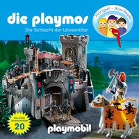 . Die Playmos - Das Original Playmobil H?rspiel, Folge 20: Die Schlacht der L?wenritter