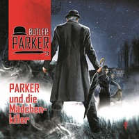 G?nter D?nges. Butler Parker, Folge 3: Parker und die M?dchenkiller