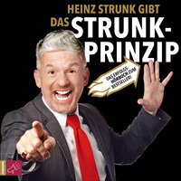 Heinz Strunk. Das Strunk-Prinzip (gek?rzt)