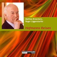 Roger Liggenstorfer. Hofmanns Reisen