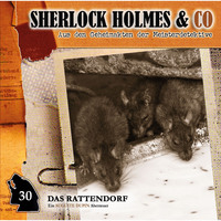Markus Duschek. Sherlock Holmes & Co, Folge 30: Das Rattendorf