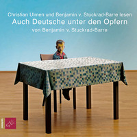 Benjamin von Stuckrad-Barre. Auch Deutsche unter den Opfern