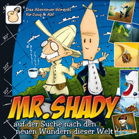 Simon R?mer. Mr. Shady, Teil 1: Mister Shady auf der Suche nach den neuen Wundern dieser Welt (Teil 1)