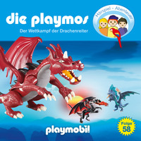 . Die Playmos - Das Original Playmobil H?rspiel, Folge 58: Wettkampf der Drachenreiter