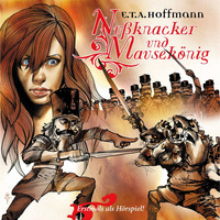 Эрнст Теодор Амадей Гофман. E.T.A. Hoffmann, Folge 1: Nu?knacker und Mausek?nig