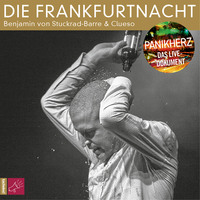 Benjamin von Stuckrad-Barre. Die Frankfurtnacht - Panikherz. Das Live-Dokument