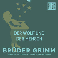 Br?der Grimm. Der Wolf und der Mensch