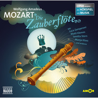Wolfgang Amadeus Mozart. Die Zauberfl?te - Oper erz?hlt als H?rspiel mit Musik