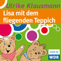 Ulrike Klausmann. B?renbude, Lisa mit dem fliegenden Teppich