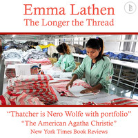 Emma Lathen. The Longer the Thread - The Emma Lathen Booktrack Edition, Book 13