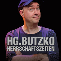 HG. Butzko. Herrschaftszeiten