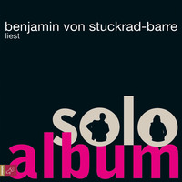 Benjamin von Stuckrad-Barre. Soloalbum