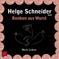 Helge Schneider. Bonbon aus Wurst