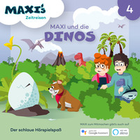 Jana L?pke. Maxi's Zeitreisen, Folge 4: Maxi und die Dinos