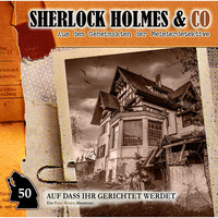 . Sherlock Holmes & Co, Folge 50: Auf dass ihr gerichtet werdet