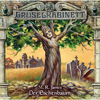 M.R.  James. Gruselkabinett, Folge 71: Der Eschenbaum