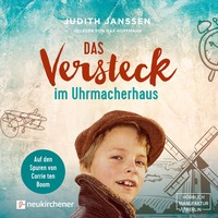 Judith Janssen. Das Versteck im Uhrmacherhaus (ungek?rzt)