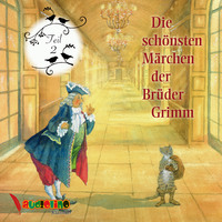 . Die sch?nsten M?rchen der Br?der Grimm, Teil 2