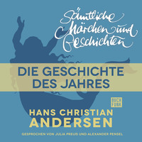 . H. C. Andersen: S?mtliche M?rchen und Geschichten, Die Geschichte des Jahres