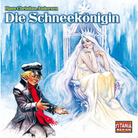 Hans Christian Andersen. Titania Special, M?rchenklassiker, Folge 8: Die Schneek?nigin