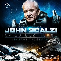 John Scalzi. Sagans Tagebuch - Krieg der Klone 2.5 (Ungek?rzt)