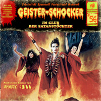 Henry Quinn. Geister-Schocker, Folge 56: Im Club der Satanst?chter