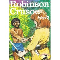 Daniel Defoe. Robinson Crusoe - Daniel Defoe, Folge 2: Robinson Crusoe