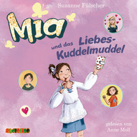 Susanne F?lscher. Mia und das Liebeskuddelmuddel - Mia 4