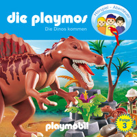 . Die Playmos - Das Original Playmobil H?rspiel, Folge 3: Die Dinos kommen