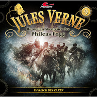 . Jules Verne, Die neuen Abenteuer des Phileas Fogg, Folge 9: Im Reich des Zaren