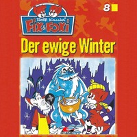 . Fix & Foxi, Folge 8: Der ewige Winter
