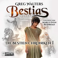 Greg Walters. Bestias - Die Bestien Chroniken, Band 1 (ungek?rzt)