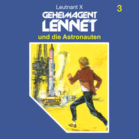 Leutnant X. Geheimagent Lennet, Folge 3: Geheimagent Lennet und die Astronauten