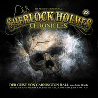 Anke Bracht. Sherlock Holmes Chronicles, Folge 23: Der Geist von Carnington Hall