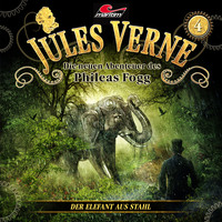 . Jules Verne, Die neuen Abenteuer des Phileas Fogg, Folge 4: Der Elefant aus Stahl