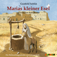 Gunhild Sehlin. Marias kleiner Esel