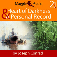 Джозеф Конрад. Heart of Darkness and A Personal Record (Unabridged)